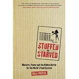 Stuffed And Starvedby Raj Patel
