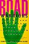 Road Warriors: Dreams and Nightmares Along the Information Highway