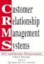 Customer Relationship Management Systems: ROI and Results Measurement