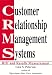 Book Customer Relationship Management Systems: ROI and Results Measurement