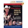 From My Hands to Yours: Lessons from a Lifetime of Training Championship Horses