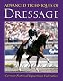 Advanced Techniques of Dressage: German National Equestrian Federation (German National Equestrian Federation's Complete Riding and) (German National Equestrian Federation's Complete Riding and)