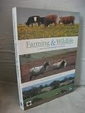 Farming & wildlife : a practical handbook for the management, restoration and creation of wildlife habitats on farmland