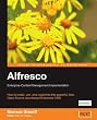 Alfresco Enterprise Content Management Implementation: How to Install, use, and customize this powerful, free, Open Source Java-based Enterprise CMS