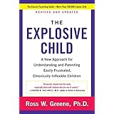 the explosive child a new approach for understanding and parenting easily frustrated chronically inflexible