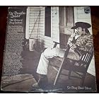 The Return of Doug Saldaņa by SIR DOUGLAS QUINTET, Piano Doug Sahm - Lead and Rhythm Guitar, John Barber - Bass, Jim Stallings - Bass, and Augie Meyer - Organ and Piano