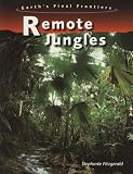 Remote Jungles (Earth's Final Frontiers)