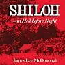 Shiloh: In Hell before Night