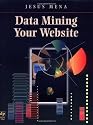 Data Mining Your Website