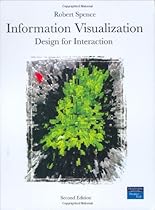 Information Visualization: Design for Interaction (2nd Edition) Information Visualization: Design for Interaction (2nd Edition)