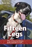 Fifteen Legs: When all that stands between death and freedom is a ride