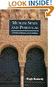 Muslim Spain and Portugal: A Political History of al-Andalus