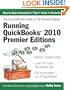 Running QuickBooks 2010 Premier Editions: The Only Definitive Guide to the Premier Editions