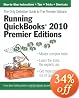Running QuickBooks 2010 Premier Editions: The Only Definitive Guide to the Premier Editions