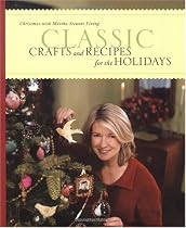 Classic Crafts and Recipes for the Holidays