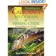 Northern California River Maps and Fishing Guide by Staff, Ray Rychnovsky, and Esther Poleo
