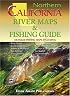 Northern California River Maps & Fishing Guide