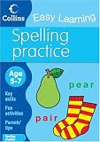 Collins Easy Learning - Spelling Practice: Age 5-7