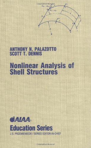 Nonlinear Analysis of Shell Structures (Aiaa Education Series)