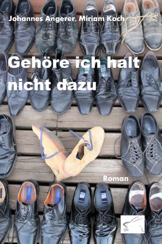Buch - Cover Gehöre ich halt nicht dazu - Johannes Angerer - Edition Paashaas Verlag