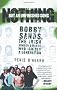 Nothing But an Unfinished Song: The Life and Times of Bobby Sands