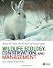 Wildlife Ecology, Conservation and Management