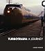 TurboTrain: A Journey