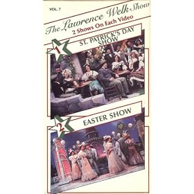 The Lawrence Welk Show, Vol. 7 - St. Patrick's Day Show/Easter Show [VHS]