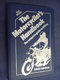 The Motorcyclist's handbook : the complete guide to biking