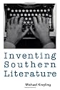 Inventing Southern Literature