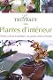 Le Truffaut des Plantes d'int�rieur