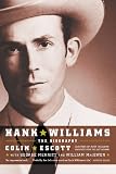 Hank Williams: The Biography