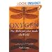 Oxygen: The molecule that made the world