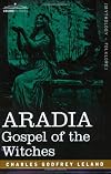 Aradia Or The Gospel Of The Witches