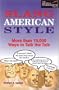 Slang American Style : More Than 10,000 Ways to Talk the Talk