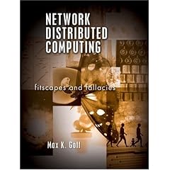 Network Distributed Computing: Fitscapes and Fallacies
