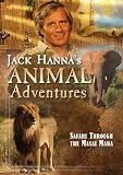 Jack Hannas Animal Adventures: Safari Through the Masai Mara
