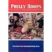 Philly Hoops: The Magic of Philadelphia Basketball