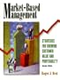 Market-Based Management: Strategies for Growing Customer Value and Profitability (2nd Edition)