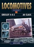 Gresley 4-6-2 A4 Class (Locomotives in Detail)