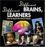 Product details for Different Brains, Different Learners: How to Reach the Hard to Reach