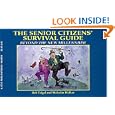 The Senior Citizens' Survival Guide: Beyond the New Millennium