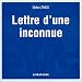 LETTRE D'UNE INCONNUE