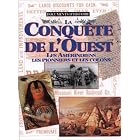 Click here to buy La Conqu�te de l'Ouest : Les Am�rindiens, les pionniers et les colons.