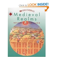Re-discovering Medieval Realms: Students' Book: Britain, 1066-1500 (ReDiscovering the Past)