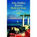 Mord am Vesuv: Ein Krimi aus dem alten Rom - SPQRvon "John Maddox Roberts"
