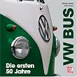 VW Bus. Die ersten 50 Jahre.