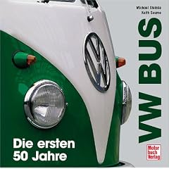 VW Bus. Die ersten 50 Jahre.