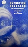 Hypnotism Revealed - The Powers Technique of Hypnotizing and Self-Hypnosis Including the Intriguing Chapter Sleep and Learn