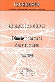 Résistance des matériaux: Dimensionnement des structures